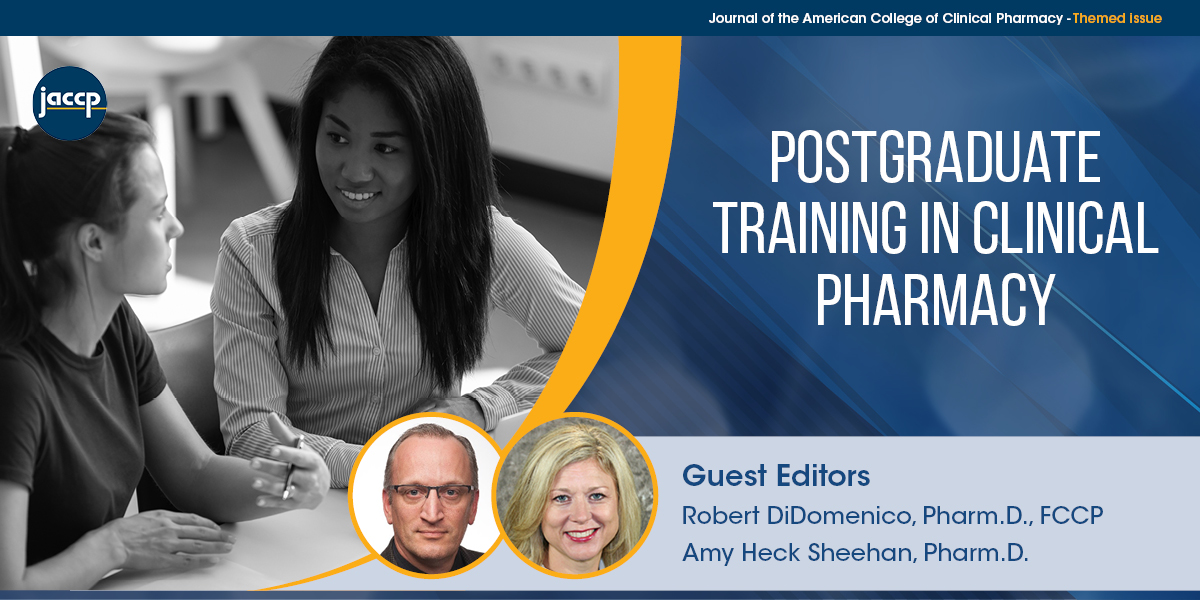 JACCP Themed Issue: Postgraduate Training in Clinical Pharmacy